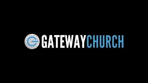 Gateway Church May 5th