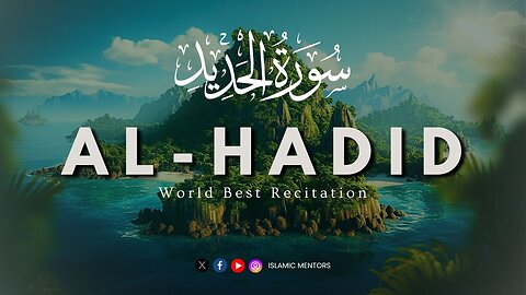 Surah Al-Hadid (سورة الحديد) || The Iron || Be Heaven || Islamic Mentors