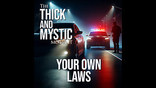 Episode 332 - YOUR OWN LAWS