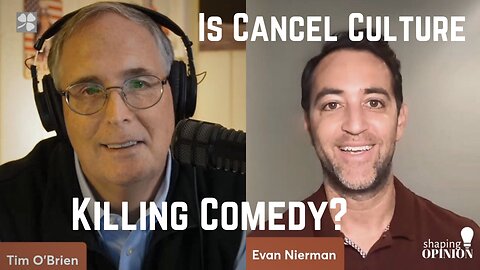 Is Cancel Culture Killing Comedy?, with Evan Nierman