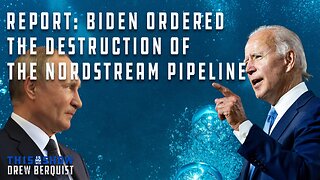 Biden Ordered Sabotage of Nordstream Pipeline | O'Keefe On Forced Leave at Project Veritas | Ep 513