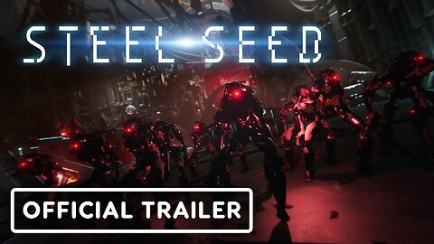 Steel Seed - Official Announcement Trailer