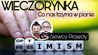 Wieczorynka - Co nas trzyma w pionie