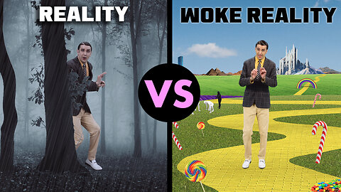 Reality vs Woke Reality