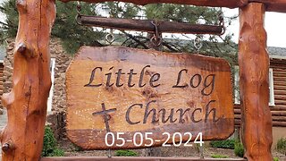 "Hearing Jesus . . . Can You Hear Me Now'" | Little Log Church, Palmer Lake, CO | 05/05/2024