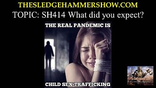 the SLEDGEHAMMER show SH414 What did you expect