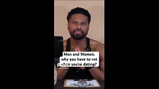 Men and Women. why you have to vet when you’re dating? #success #motivation #mindset #goals #life