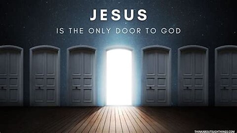 There Is ONLY One Door