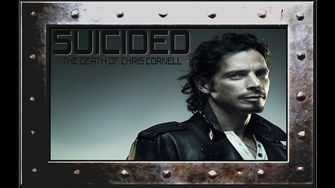 Suicided - The Death of Chris Cornell