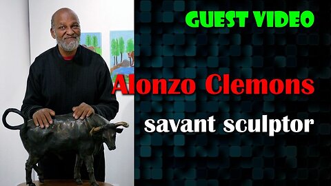 Alonzo Clemons - savant sculptor