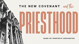 New Covenant and the Priesthood