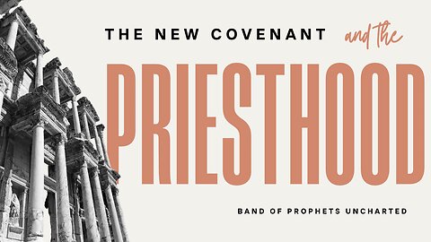 New Covenant and the Priesthood