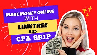 How To make money Online with Linktree and CPA Grip Marketing