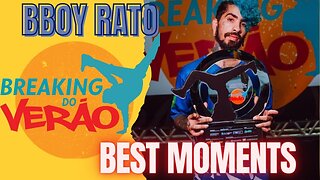 BBOY RATO BEST MOMENTS BREAKING DO VERAO 2023