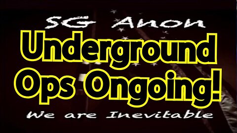 SGAnon BREAKING 2/4/23: Underground Ops Ongoing!