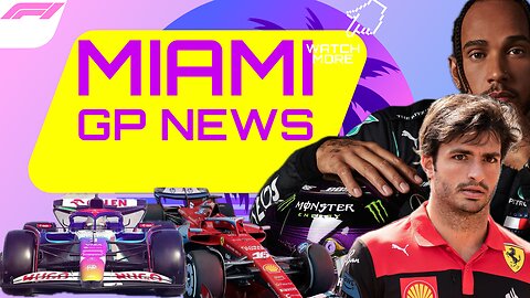 All the F1 News going into the Miami Grand Prix