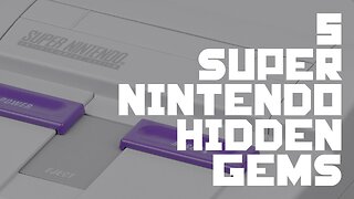 Top 5 Super Nintendo Hidden Gems