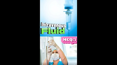 Intravenous Fluid calculations | Fluid MCQS #IVFluid #fluid #mcqs #quiz #3Dmedico #medical #viral