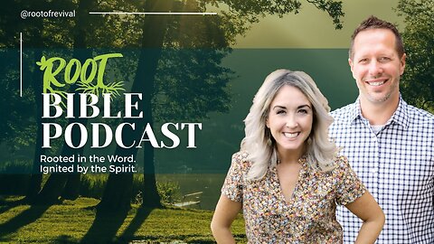 Fresh Starts and New Beginnings - Root Bible Podcast Live Recording