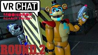 VRChat | Moondrop Scares Freddy round.2