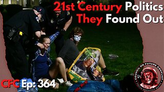 Council on Future Conflict Episode 364: 21st Century Politics, They Found Out