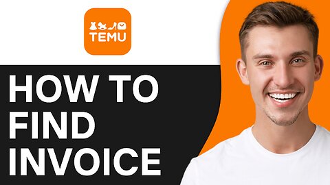 HOW TO FIND INVOICE ON TEMU