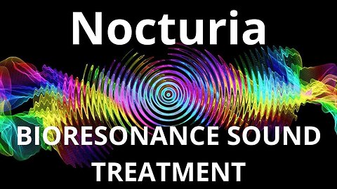 Nocturia__Sound therapy session_Sounds of nature