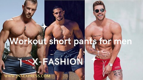 Workout short pants for men | men summer fashion | Muscle Men Fashion |Man Fashion |X-FASHION