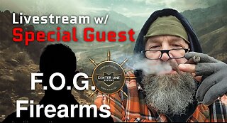 CLS GEAR: Special Guest - F.O.G. Firearms