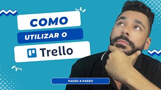 [PASSO A PASSO]Como usar o Trello para organizar sua vida pessoal e profissional