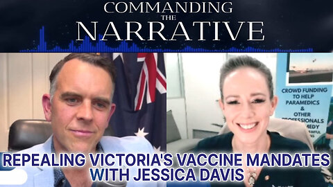 Jessica Davis Interview – Repealing Victoria’s Vaccine Mandates - CtN21
