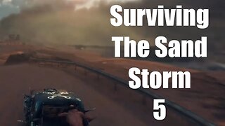 Mad Max Surviving The Sand Storm 5