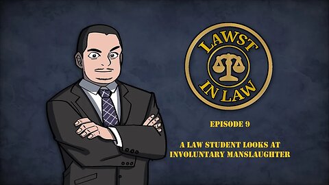 A Law Student Looks at Involuntary Manslaughter | Lawst in Law