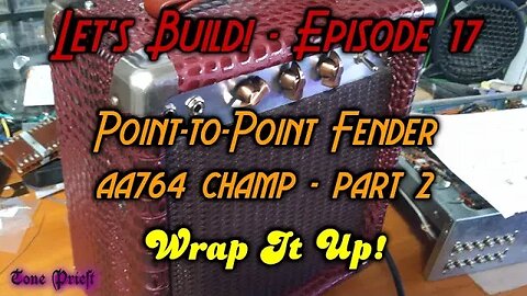 WRAPPING UP THE BLACKFACE CHAMP - LET'S BUILD! - EPISODE 17