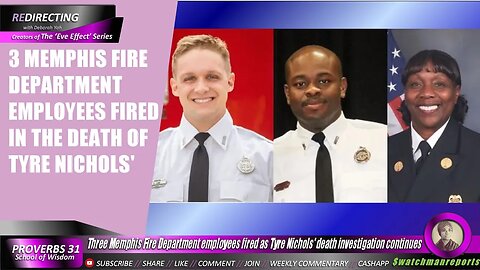 3 Memphis Fire Department employees fired as Tyre Nichols' D eath investigation continues