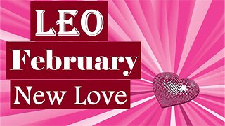 Leo *You Will Marry This New Person The Universe Has In Store For You* February New Love