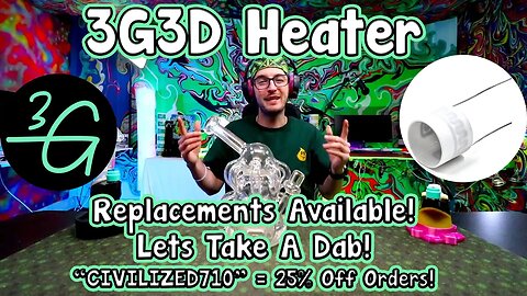3Grams 3D Heater Replacements Available! 25% Off & 10% Supports The Channel! Rebuild Tutorials OTW!