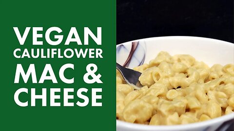 Vegan Cauliflower Mac and Cheese