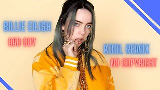 Bad Guy Kool Remix - Billi Eilish #nocopyrightmusic #billieeilish #badguy