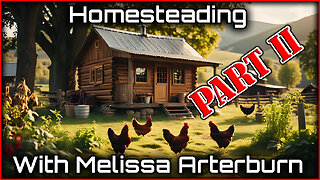 The Foxhole - EP 068 - Homesteading Part 2