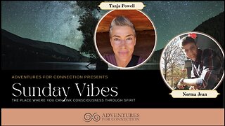 ADVENTURES FOR CONNECTION PRESENTS SUNDAY VIBES - ON SATURDAY 4pm PT