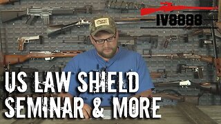 US Law Shield Seminar and Other Announcements