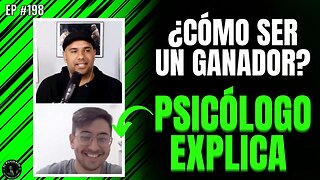 Psicólogo describe mentalidad de ganador| Carlos Calderón PSI- EP #198