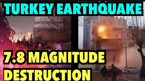 TURKEY EARTHQUAKE 7.8 MAGNITUDE | Old Buildings Collapsing After the Earthquake