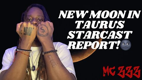 Sun in Taurus ♉️ new moon in Taurus ♉️ - Expanding the levels of cosmic innerstanding | 333 StarCast