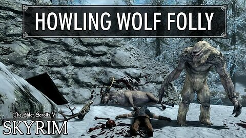 Skyrim | Howling Wolf's Folly