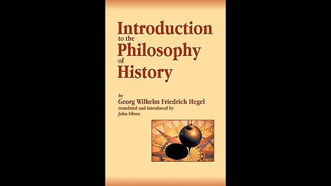 Introduction to the Philosophy of History by Georg Wilhelm Friedrich Hegel - Audiobook