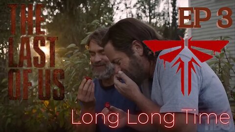 The Last of Us Episode 3 RECAP : " Long Long Time" - #hbosthelastofus #lastofusepisode3