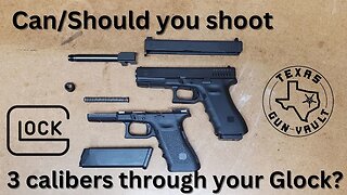 Can/Should you convert a Glock to shoot calibers? (.40 S&W, .357 Sig & 9mm)