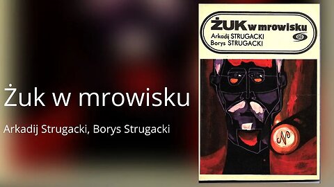 Żuk w mrowisku, Cykl: Maksym Kammerer (tom 2) - Arkadij Strugacki, Borys Strugacki